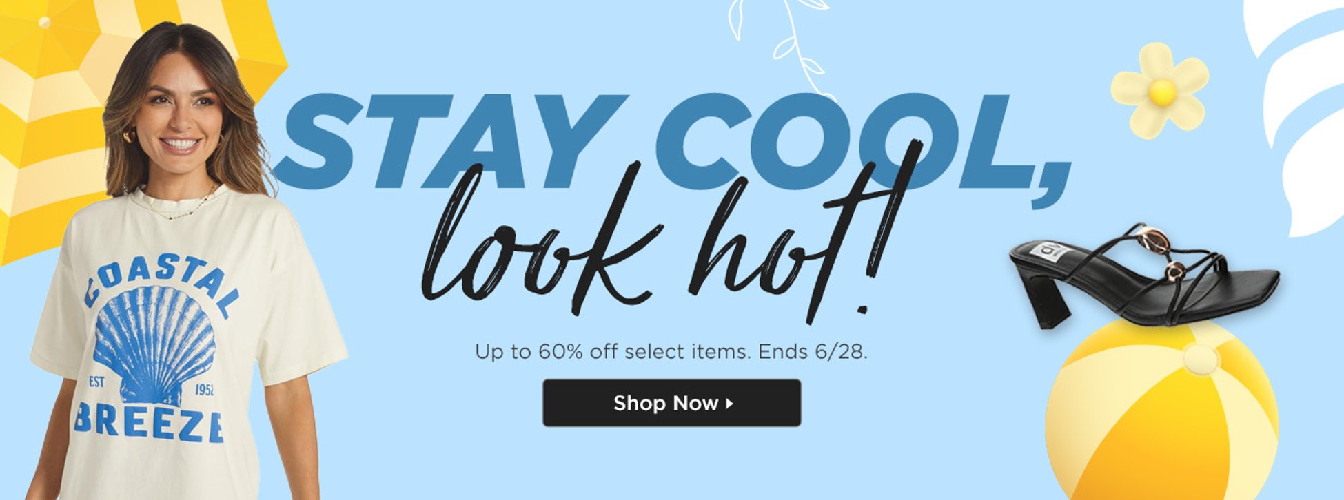 Stay Cool, Look Hot Sale!